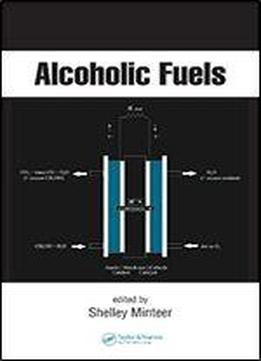 Alcoholic Fuels (chemical Industries)