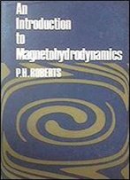 An Introduction To Magnetohydrodynamics