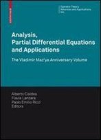 Analysis, Partial Differential Equations And Applications: The Vladimir Maz'ya Anniversary Volume (Operator Theory: Advances And Applications)