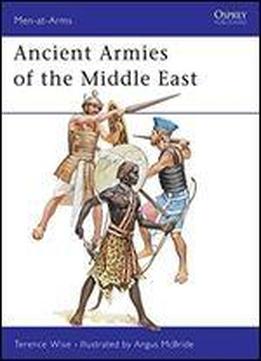 Ancient Armies Of The Middle East (men-at-arms Series 109)