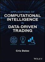 Applications Of Computational Intelligence In Data-Driven Trading