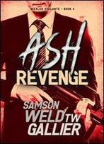 Ash Revenge (Wexler Vigilante Book 4)