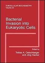 Bacterial Invasion Into Eukaryotic Cells: Subcellular Biochemistry