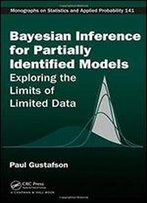 Bayesian Inference For Partially Identified Models: Exploring The Limits Of Limited Data