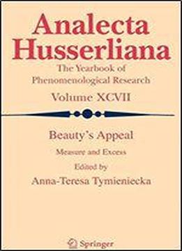 Beauty's Appeal: Measure And Excess