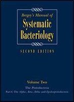 Bergey's Manual Of Systematic Bacteriology: Volume 2: The Proteobacteria, Part B: The Gammaproteobacteria (Bergey's Manual Of Systematic Bacteriology (Springer-Verlag))