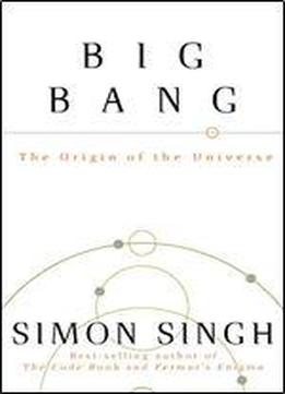 Big Bang: The Origin Of The Universe
