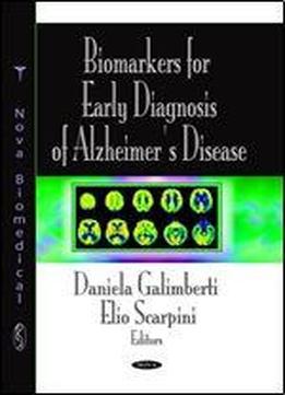 Biomarkers For Early Diagnosis Of Alzheimer's Disease