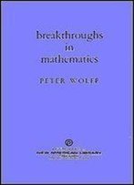 Breakthroughs In Mathematics