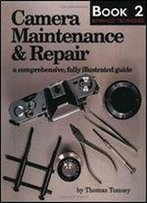 Camera Maintenance & Repair: Advanced Techniques