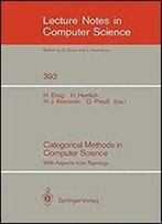 Categorical Methods In Computer Science: With Aspects From Topology (Lecture Notes In Computer Science)