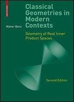 Classical Geometries In Modern Contexts: Geometry Of Real Inner Product Spaces