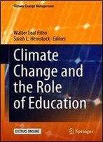 Climate Change And The Role Of Education (Climate Change Management)