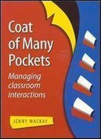 Coat Of Many Pockets: Managing Classroom Interactions