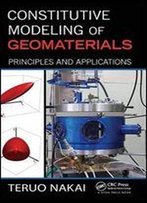 Constitutive Modeling Of Geomaterials: Principles And Applications