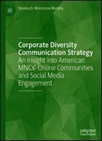 Corporate Diversity Communication Strategy: An Insight Into American Mncs Online Communities And Social Media Engagement