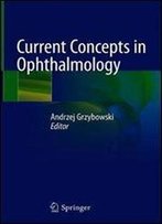 Current Concepts In Ophthalmology