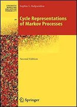 Cycle Representations Of Markov Processes (stochastic Modelling And Applied Probability)