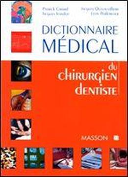 Dictionnaire Mdical Du Chirurgien-dentiste