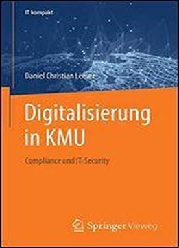 Digitalisierung In Kmu Kompakt: Compliance Und It-security