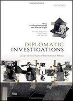 Diplomatic Investigations: Essays On The Theory Of International Politics
