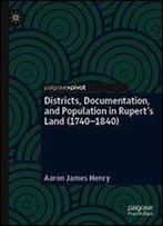 Districts, Documentation, And Population In Ruperts Land (17401840)