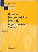 Domain Decomposition Methods - Algorithms And Theory