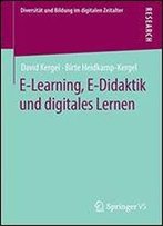 E-Learning, E-Didaktik Und Digitales Lernen (Diversitat Und Bildung Im Digitalen Zeitalter)