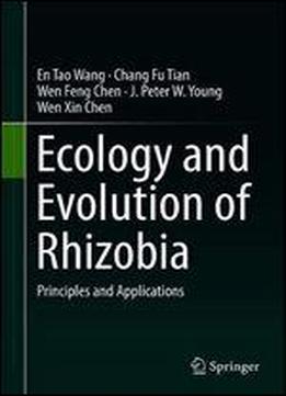 Ecology And Evolution Of Rhizobia: Principles And Applications