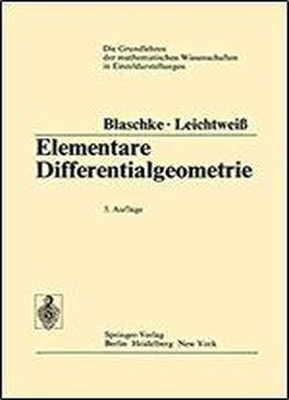 Elementare Differentialgeometrie (grundlehren Der Mathematischen Wissenschaften)