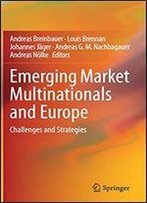 Emerging Market Multinationals And Europe: Challenges And Strategies