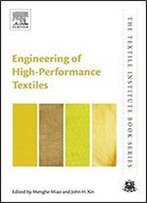 Engineering Of High-Performance Textiles (The Textile Institute Book Series)