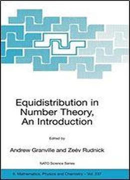 Equidistribution In Number Theory: An Introduction (nato Science Series Ii: Mathematics, Physics And Chemistry)