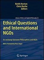 Ethical Questions And International Ngos: An Exchange Between Philosophers And Ngos