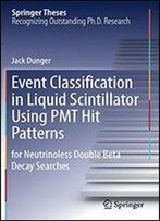 Event Classification In Liquid Scintillator Using Pmt Hit Patterns: For Neutrinoless Double Beta Decay Searches
