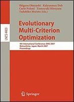 Evolutionary Multi-Criterion Optimization: 4th International Conference, Emo 2007, Matsushima, Japan, March 5-8, 2007, Proceedings (Lecture Notes In Computer Science)