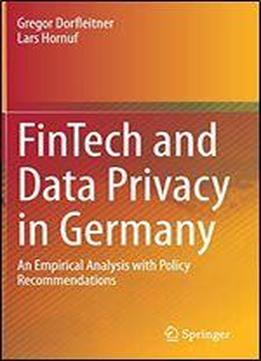 Fintech And Data Privacy In Germany: An Empirical Analysis With Policy Recommendations