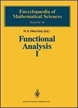 Functional Analysis I: Linear Functional Analysis (encyclopaedia Of Mathematical Sciences) (v. 1)