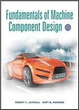 Fundamentals Of Machine Component Design