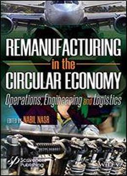 Fundamentals Of Manufacturing: Operations, Engineering And Logistics