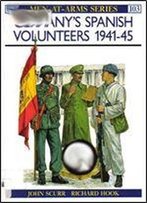 Germany's Spanish Volunteers 1941-45 (Men-At-Arms Series 103)