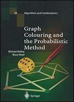 Graph Colouring And The Probabilistic Method