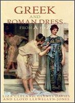 Greek And Roman Dress From A To Z