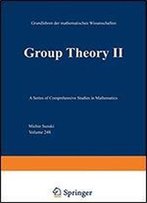 Group Theory Ii (Grundlehren Der Mathematischen Wissenschaften 248) (English And Japanese Edition)