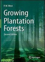 Growing Plantation Forests