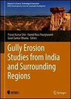 Gully Erosion Studies From India And Surrounding Regions
