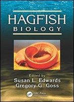 Hagfish Biology (Crc Marine Biology Series)