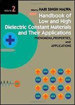 Handbook Of Low And High Dielectric Constant Materials And Their Applications