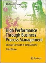 High Performance Through Business Process Management: Strategy Execution In A Digital World