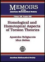 Homological And Homotopical Aspects Of Torsion Theories